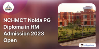 NCHMCT Noida PG Diploma in Hotel Management Admission 2023 Open; Apply Till September 8